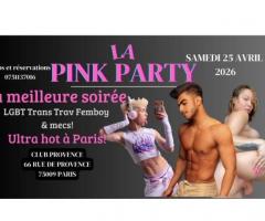 La Pink Party! Soirée 100% Sex LGBT Femboy, Trav-Trans et mecs! 25 AVRIL! PARIS 9
